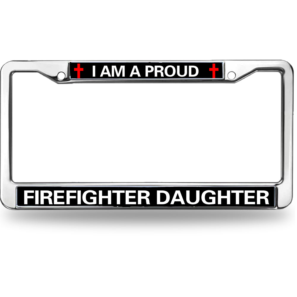 Proud Firefighter Daughter License Plate Frame Patriotic Firefighter Power Rattle-Proof License Plate Frame Firefighter Gift License Plate Frame for Firefighter